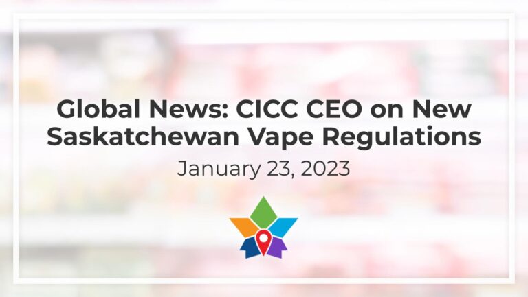 Global News: Cicc CEO on New Saskatchewan Vape Regulations